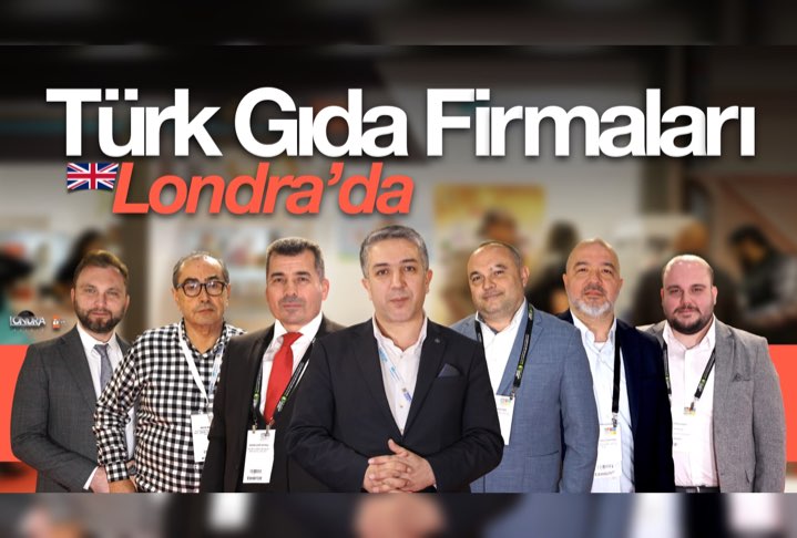Türk gıda firmaları Londra’ya çıkarma yaptı