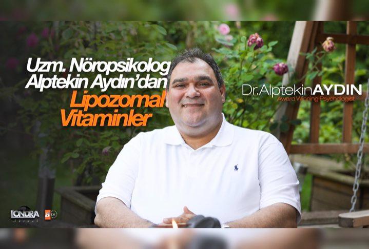 Uzm. Nöropsikolog Alptekin Aydın’dan Lipozomal vitaminler