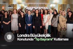 Londra Büyükelçilik konutunda “Tıb Bayramı” kutlaması…