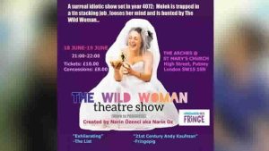 Narin Özenci’nin ‘Wild Woman’ oyunu: Londra ve Edinburgh sahnesinde