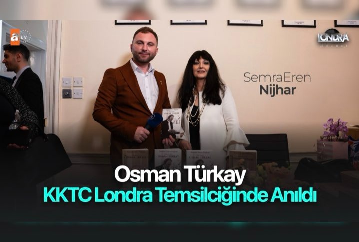 Osman Türkay KKTC Londra Temsilciğinde anıldı…