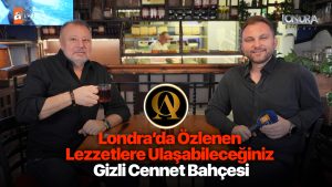 Londra’da özlenen lezzetlere ulaşabileceğiniz gizli cennet bahçesi…