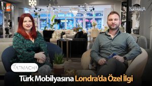Türk mobilyasına Londra’da özel ilgi…