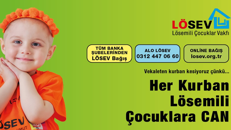 LÖSEV: Her Kurban, Lösemili Çocuklara Can